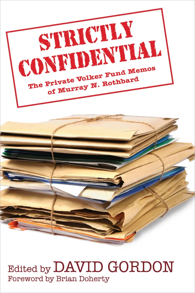 Strictly Confidential by Murray Rothbard